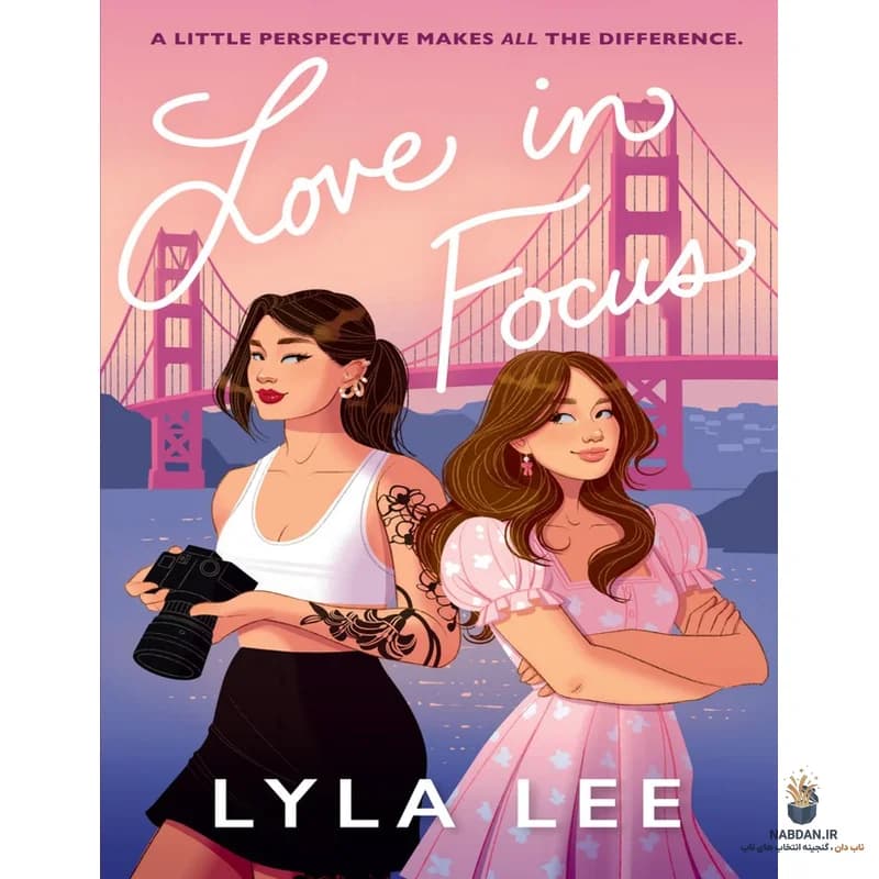 کتاب Love in Focus (عشق در تمرکز) نسخه انگلیسی PDF | لیلا لی