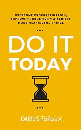 کتاب Do It Today (انجامش بده: غلبه بر اهمال‌کاری) نسخه انگلیسی PDF | داریوس فوروکس
