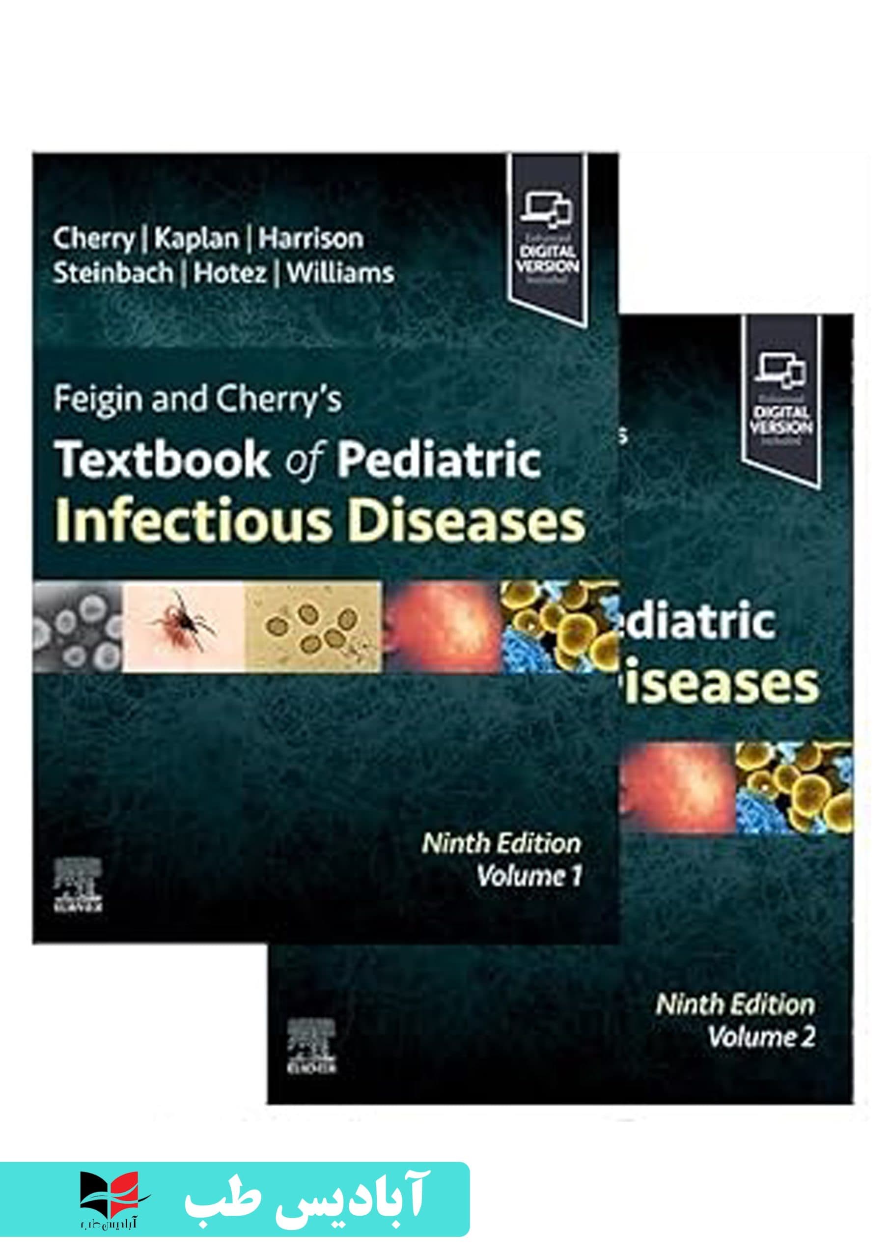 Feigin and Cherry’s Textbook of Pediatric Infectious Diseases: 9th Edition | کتاب درسی فیگین و گیلاس بیماری های عفونی کودکان: ویرایش نهم | عفونی کودکان فیجین 2025