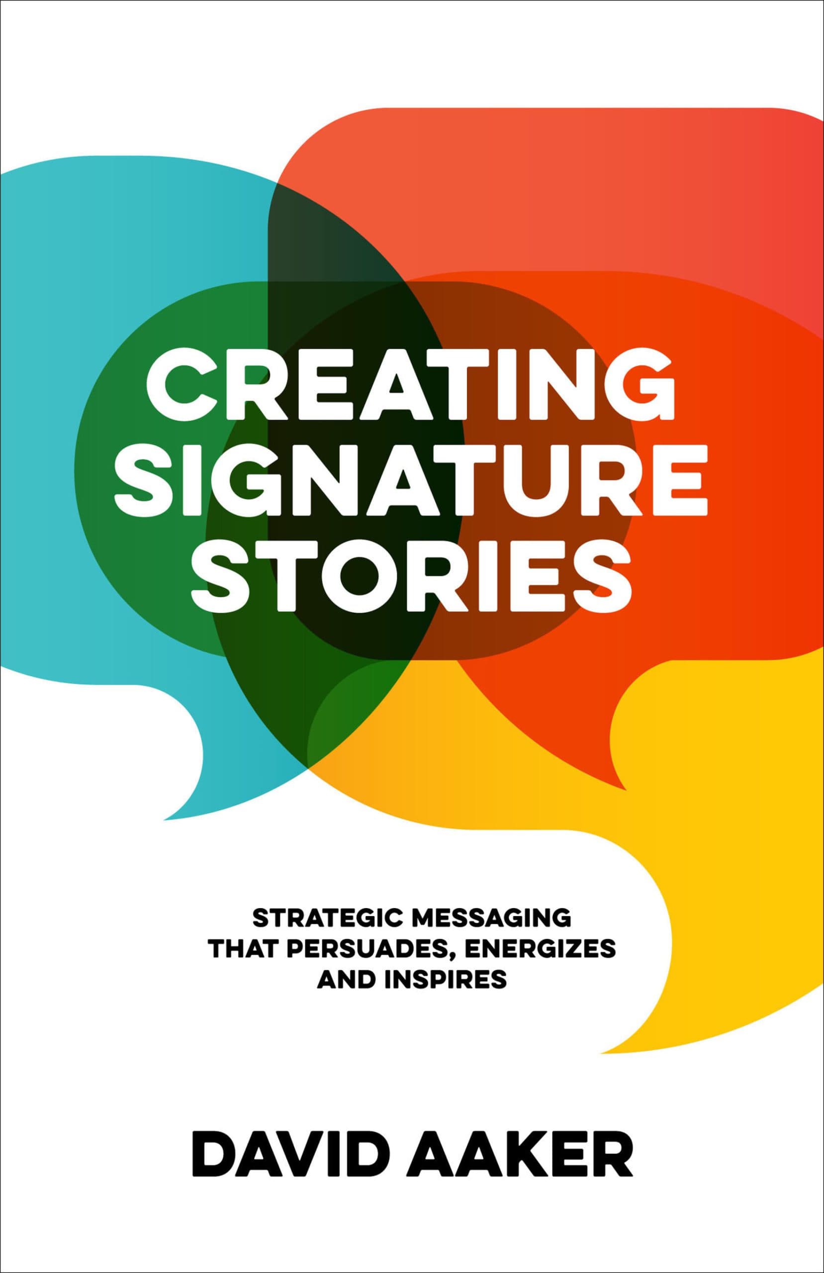 کتاب Creating Signature Stories (خلق داستان‌های شاخص) نسخه انگلیسی PDF | دیوید ای. آکر