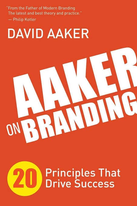 کتاب Aaker on Branding (آکر درباره برندسازی: ۲۰ اصل موفقیت‌آفرین) نسخه انگلیسی PDF | دیوید آکر