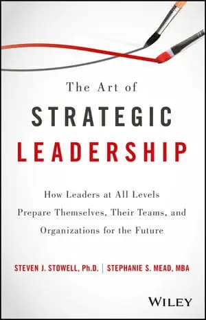 کتاب The Art of Strategic Leadership (هنر رهبری استراتژیک) نسخه انگلیسی PDF | استیون جی استوول