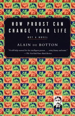 کتاب How Proust Can Change Your Life (چگونه پروست می‌تواند زندگی شما را دگرگون کند) نسخه انگلیسی PDF | آلن دو باتن