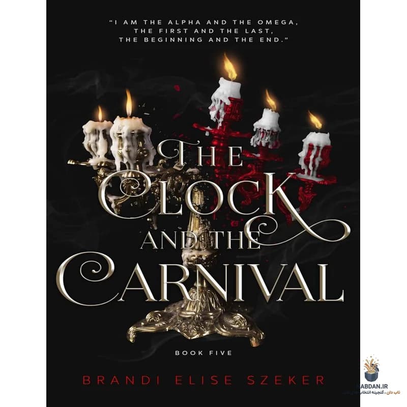 کتاب The Clock and The Carnival (ساعت و کارناوال) نسخه انگلیسی PDF | برندی الیس سکر — تصویر ۲