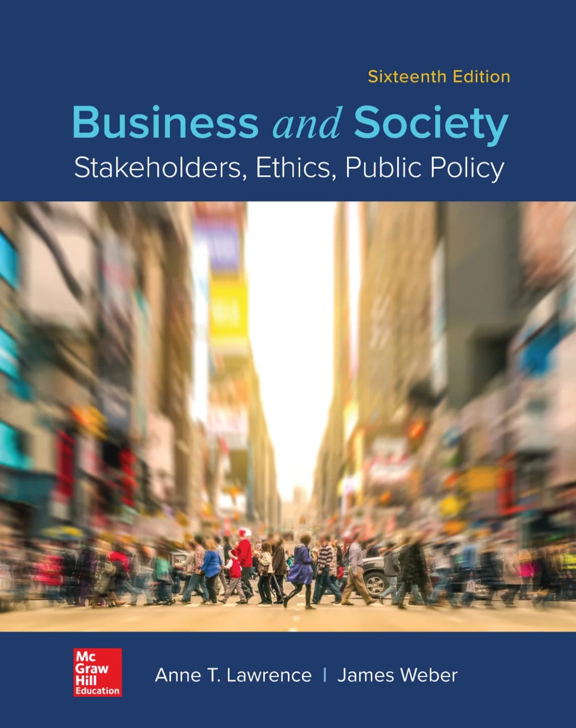 کتاب Business and Society (کسب‌وکار و جامعه: ذینفعان، اخلاق، سیاست‌گذاری عمومی) نسخه انگلیسی PDF