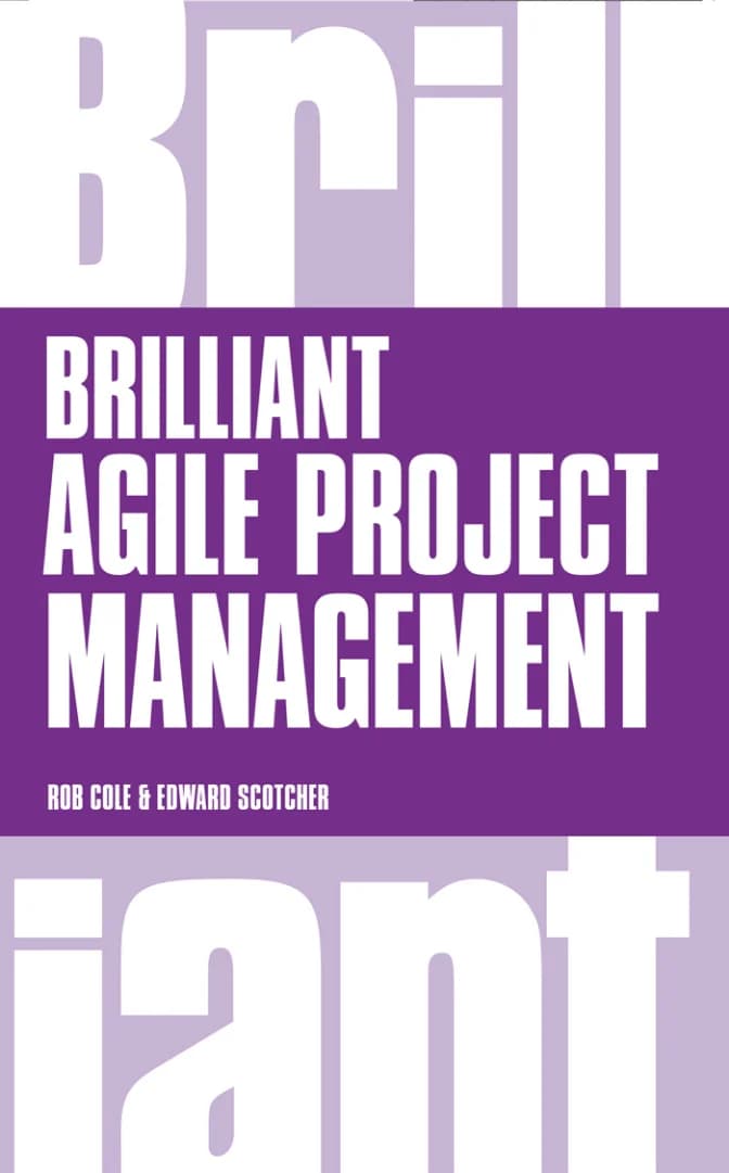 کتاب Brilliant Agile Project Management (مدیریت پروژه چابک درخشان) نسخه انگلیسی PDF