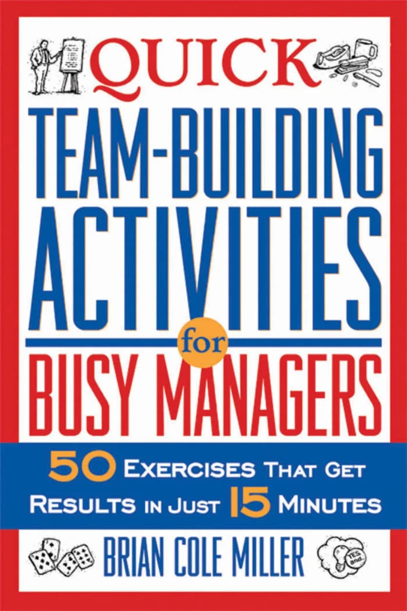 کتاب Quick Team Building Activities for Busy Managers (فعالیتهای سریع تیمسازی برای مدیران پرمشغله) نسخه انگلیسی PDF