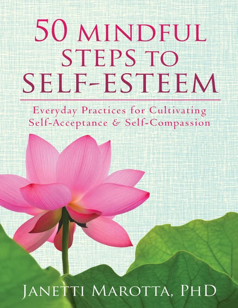 کتاب 50 Mindful Steps to Self-Esteem (۵۰ گام ذهن‌آگاهانه برای عزت‌نفس) نسخه انگلیسی PDF / نویسنده متفرقه