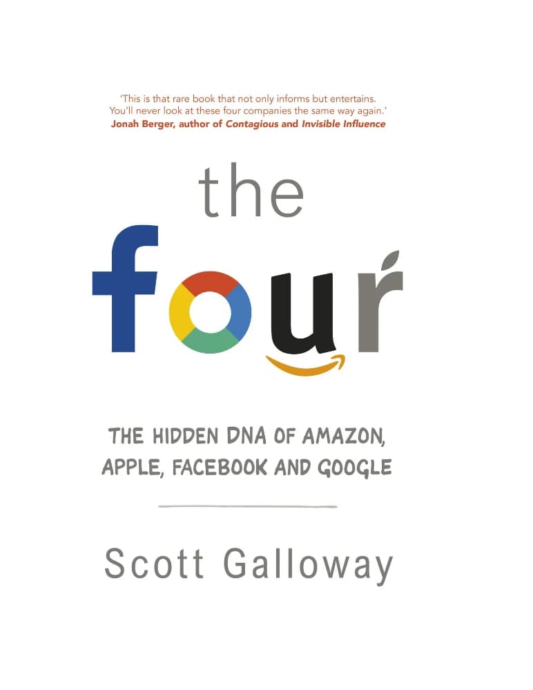 کتاب The_Four_The_Hidden_DNA_of_Amazon,_Apple,_Facebook_and_Google (چهار غول: دی‌ان‌ای پنهان آمازون، اپل، فیس‌بوک و گوگل) نسخه انگلیسی PDF | اسکات گالووی