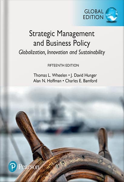 کتاب Strategic Management and Business Policy: Globalization, Innovation (مدیریت استراتژیک و خطمشی کسبوکار: جهانیشدن، نوآوری) نسخه انگلیسی PDF | توماس ال. ویلن و جی. دیوید هانگر