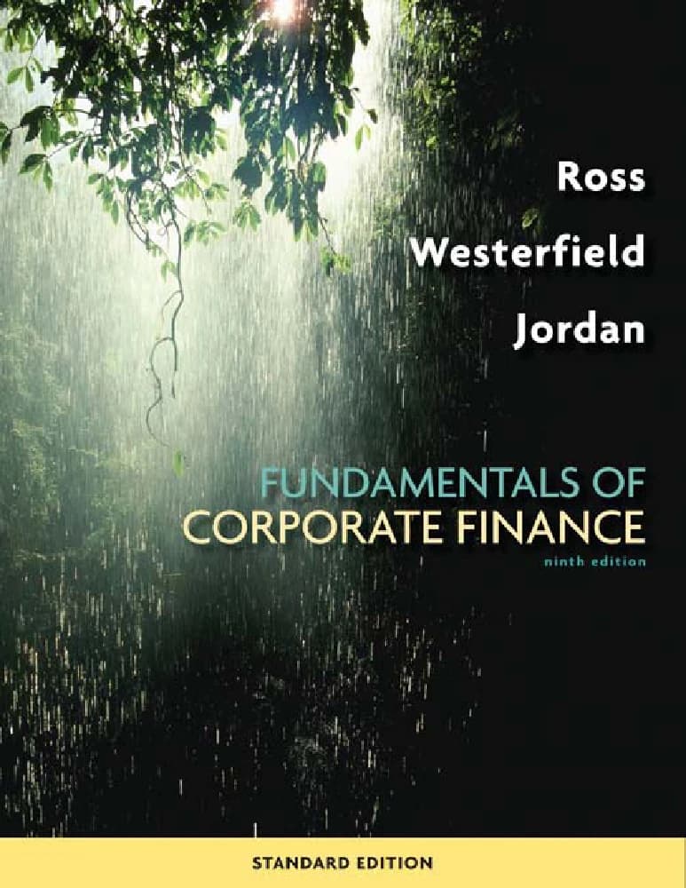کتاب Fundamentals of Corporate Finance: 9th Edition (اصول مالی شرکتی، ویرایش نهم) نسخه انگلیسی PDF | راس، وسترفیلد و جردن