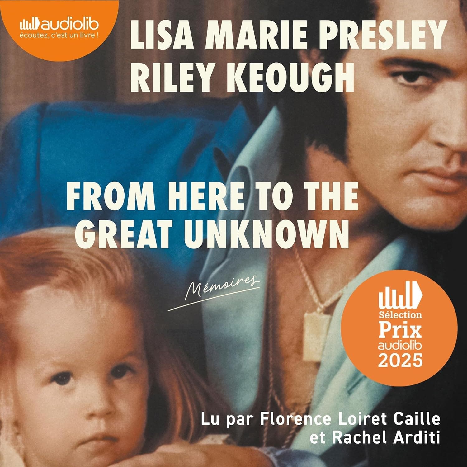 کتاب From Here to the Great Unknown: A Memoir (از اینجا تا ناشناخته بزرگ: خاطرات) نسخه انگلیسی PDF | لیزا ماری پریسلی و رایلی کیئو