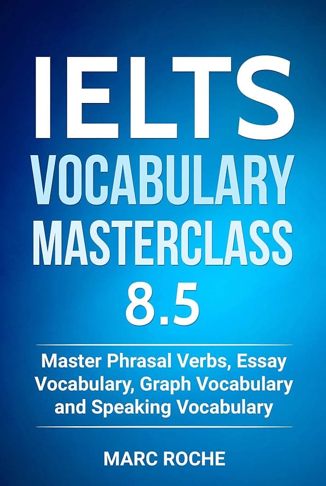 کتاب IELTS Vocabulary Masterclass 8.5: Book 1 (مسترکلاس واژگان آیلتس ۸.۵: کتاب ۱) نسخه PDF انگلیسی