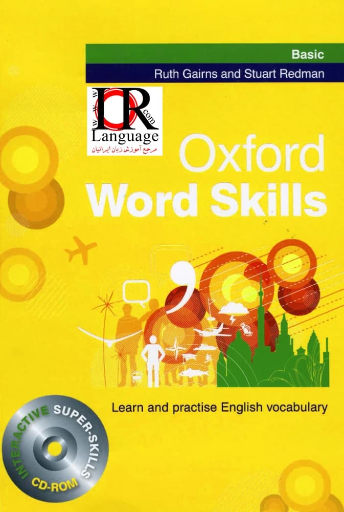 کتاب Oxford Word Skills: Basic (مهارت‌های واژگان آکسفورد: پایه) نسخه انگلیسی PDF | روث گِیرنز و استوارت رِدمن (Ruth Gairns & Stuart Redman)