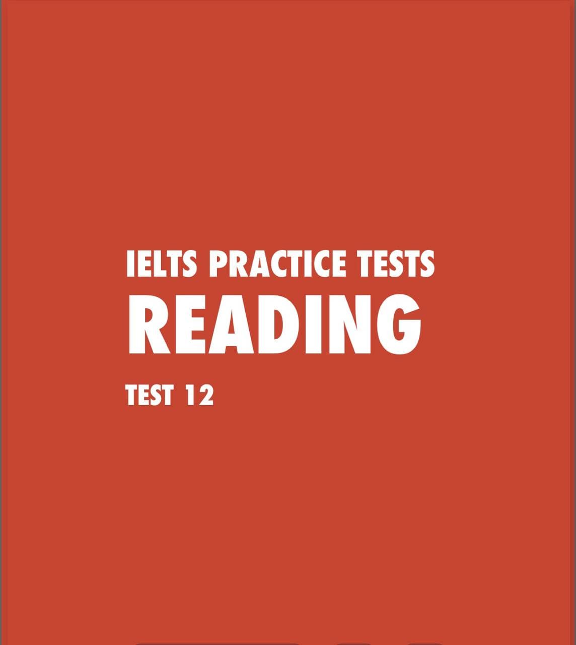 کتاب IELTS Test 12: Reading GT (آزمون آیلتس ۱۲: ریدینگ جنرال) نسخه PDF انگلیسی