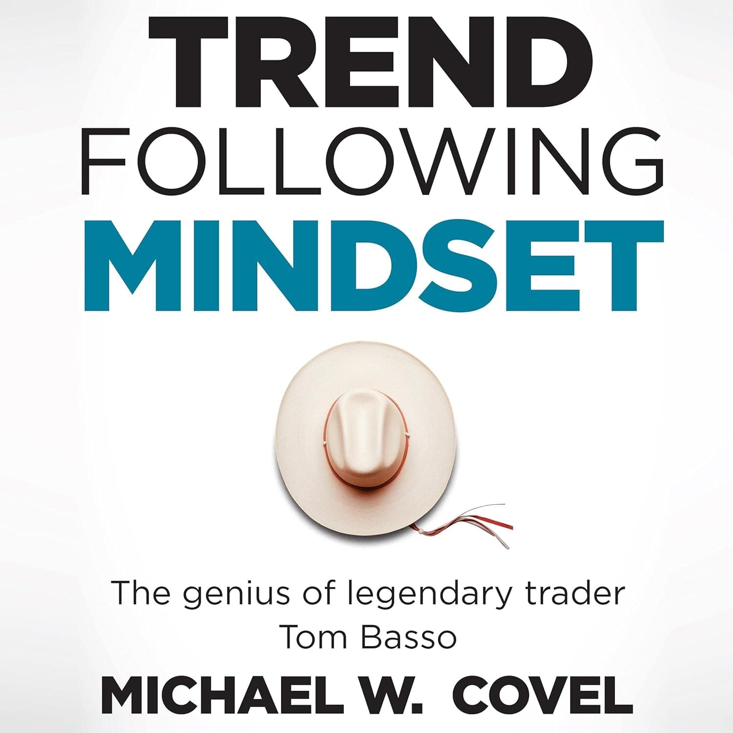کتاب Trend Following Mindset: The Genius of Legendary Traders نسخه انگلیسی PDF | Michael Covel