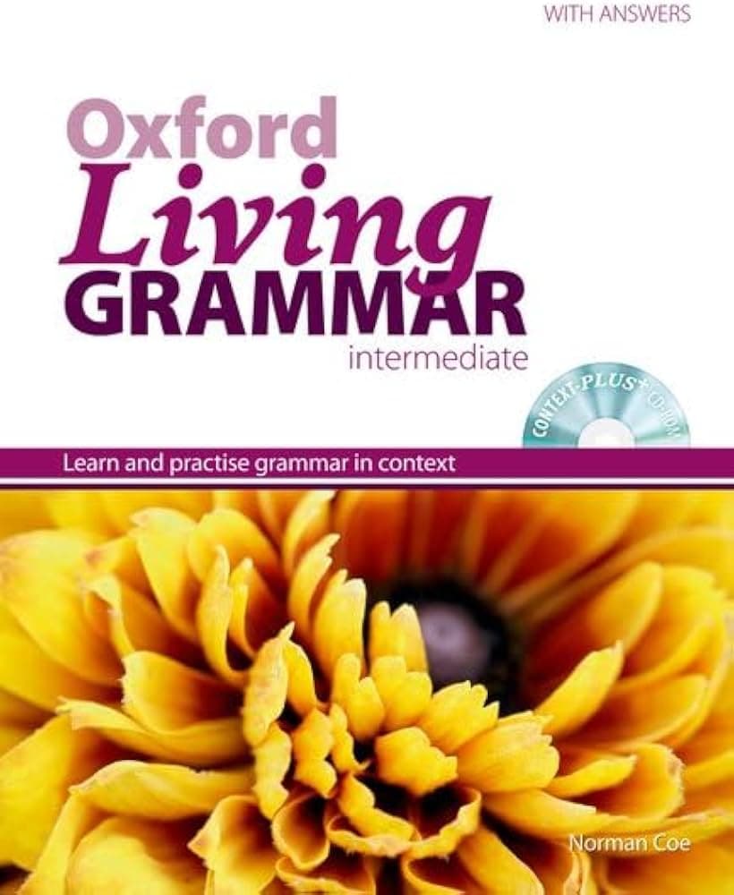 کتاب Oxford Living Grammar: Intermediate (گرامر زنده آکسفورد: متوسط) نسخه PDF انگلیسی