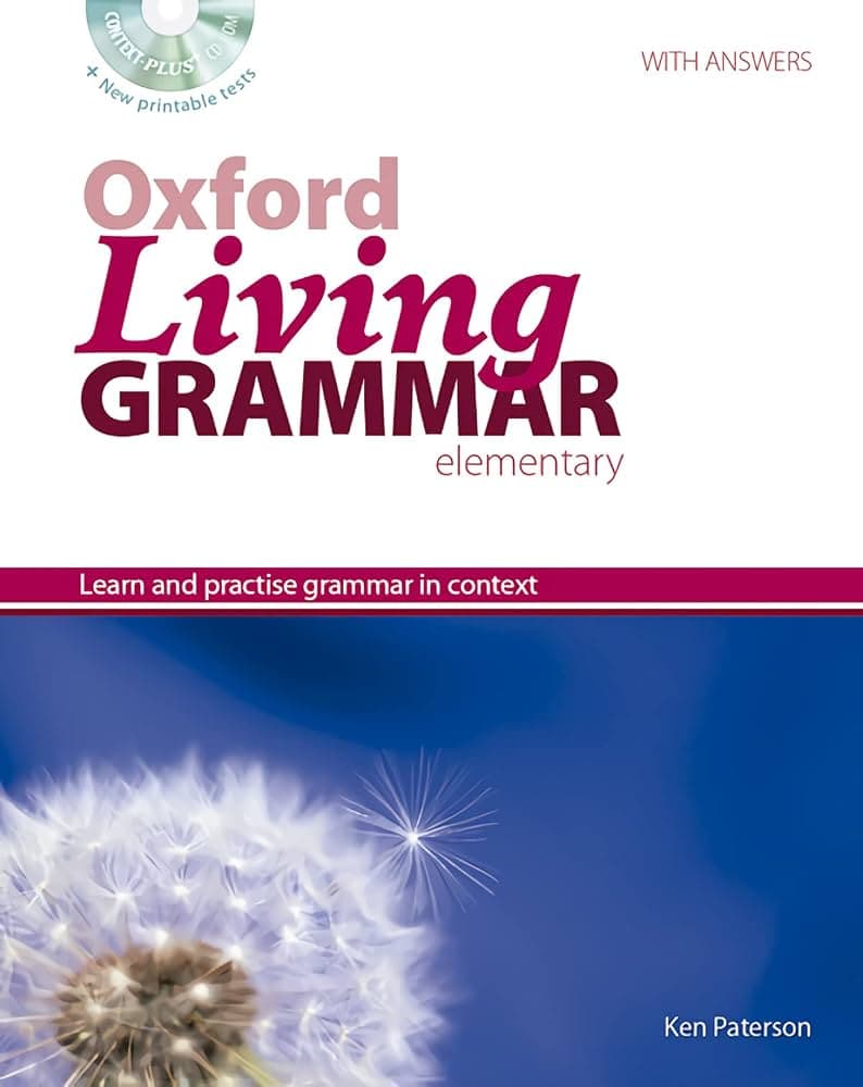 کتاب Oxford Living Grammar: Elementary (گرامر زنده آکسفورد: مقدماتی) نسخه PDF انگلیسی