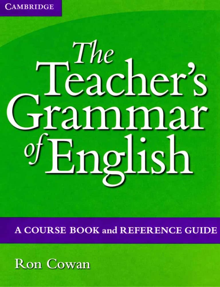 کتاب The Teacher’s Grammar of English: A Course Book and Reference Guide (گرامر انگلیسی برای مدرسان، راهنمای مرجع و کتاب درسی) نسخه انگلیسی PDF | ران کوان — تصویر ۲