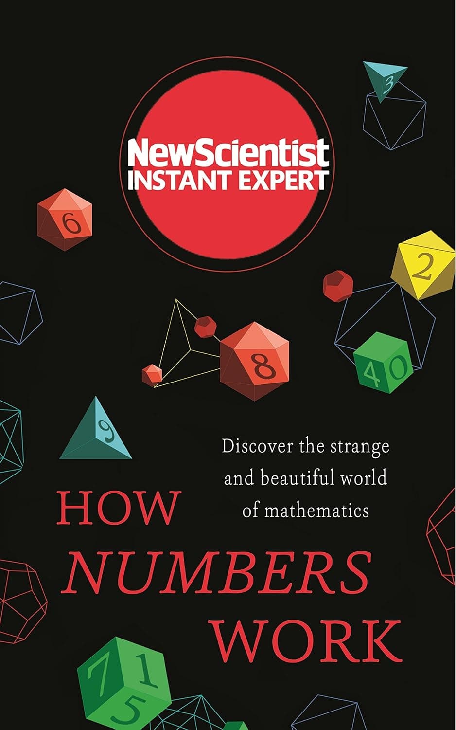کتاب How Numbers Work: Discover the Strange and Beautiful World of Mathematics نسخه انگلیسی PDF | New Scientist