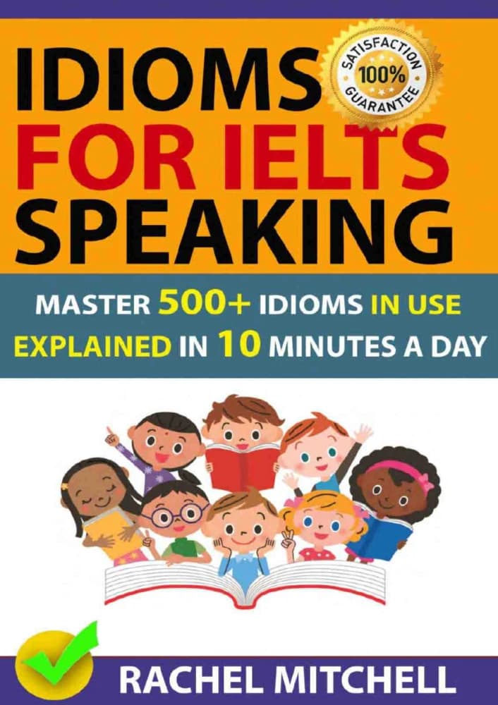 کتاب Idioms for IELTS Speaking (اصطلاحات برای اسپیکینگ آیلتس) نسخه انگلیسی PDF | نامشخص — تصویر ۲