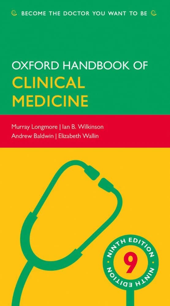 کتاب Oxford Handbook of Clinical Medicine – 9th Edition (راهنمای آکسفورد پزشکی بالینی، ویرایش نهم) نسخه انگلیسی PDF | موری لانگمور، ایان بی. ویلکینسون، اندرو بالدوین و الیزابت والین