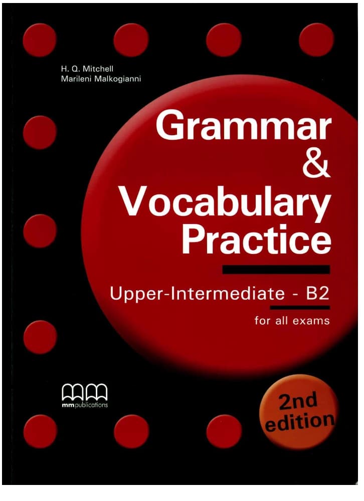 کتاب Grammar and Vocabulary Practice Upper-Intermediate B2 (تمرین گرامر و واژگان سطح فوق‌متوسط B2) نسخه انگلیسی PDF | نامشخص