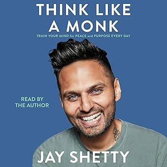 کتاب Think Like a Monk: Train Your Mind for Peace and Purpose Every Day (تفکر مانند یک راهب) نسخه انگلیسی PDF | Jay Shetty