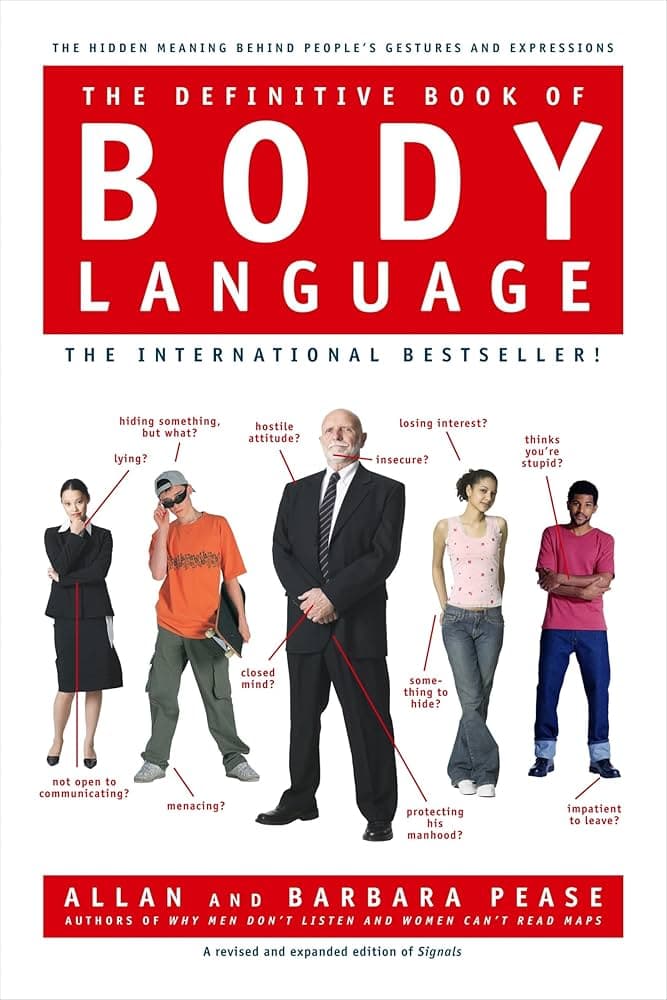 کتاب The Definitive Book of Body Language: The Hidden Meaning Behind People’s Gestures and Expressions (کتاب جامع زبان بدن: معنای پنهان حرکات و حالات چهره انسان‌ها) نسخه انگلیسی PDF | Allan Peas