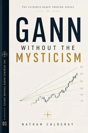 و دانلود نسخه کامل کتاب زبان اصلی Gann Without the Mysticism: Market Geometry, Time Cycles and Price Structure — Without the Myths (The Evidence-Based Trading Series Book 1) | دانلود کتاب خارجی