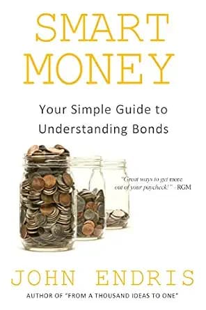 و دانلود نسخه کامل کتاب زبان اصلی Smart Money: Your Simple Guide to Understanding Bonds – Find What Works for Your Financial Objectives | دانلود کتاب خارجی