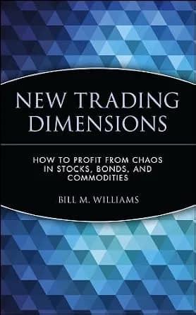 و دانلود نسخه کامل کتاب زبان اصلی New Trading Dimensions: How to Profit from Chaos in Stocks, Bonds, and Commodities (A Marketplace Book Book 171) | دانلود کتاب خارجی