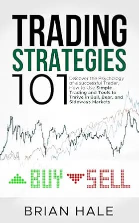 و دانلود نسخه کامل کتاب زبان اصلی Trading Strategies 101: Discover the Psychology of a successful Trader, How to Use Simple Trading and Tools to Thrive in Bull, Bear, and Sideways Markets | دانلو