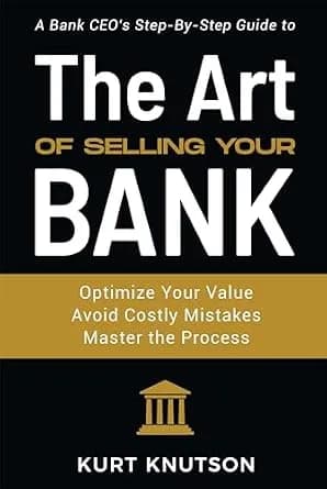 و دانلود نسخه کامل کتاب زبان اصلی The Art of Selling Your Bank: A Bank CEO’s Step-By-Step Guide | دانلود کتاب خارجی — تصویر ۲