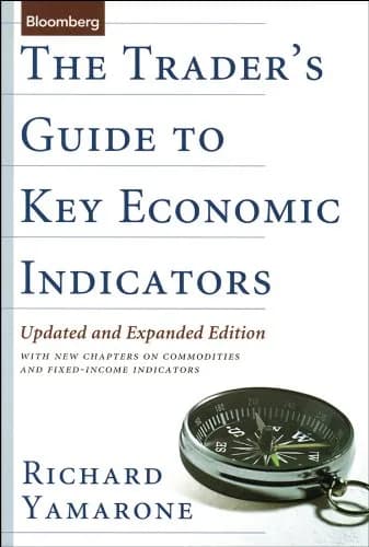 و دانلود نسخه کامل کتاب زبان اصلی The Trader’s Guide to Key Economic Indicators: With New Chapters on Commodities and Fixed-Income Indicators (Bloomberg Financial Book 119) 2nd Edition | دا
