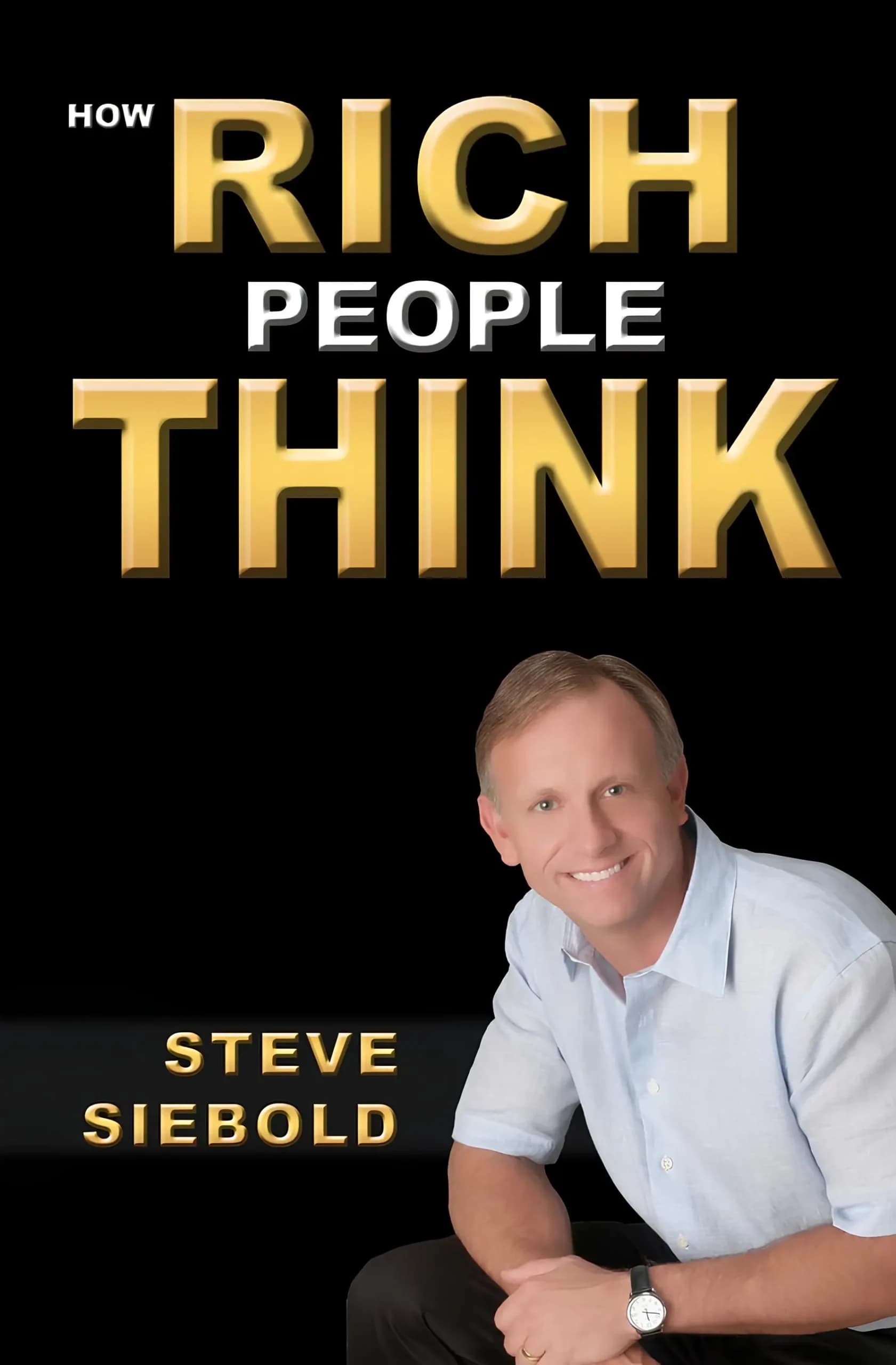 کتاب How Rich People Think (ثروتمندان چگونه فکر می‌کنند) نسخه انگلیسی PDF | استیو سیبولد — تصویر ۸