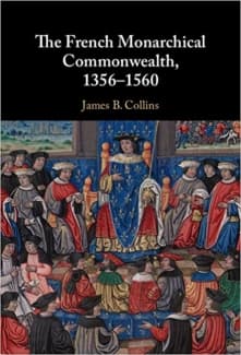کتاب The French Monarchical Commonwealth, 1356–1560 — تصویر ۲
