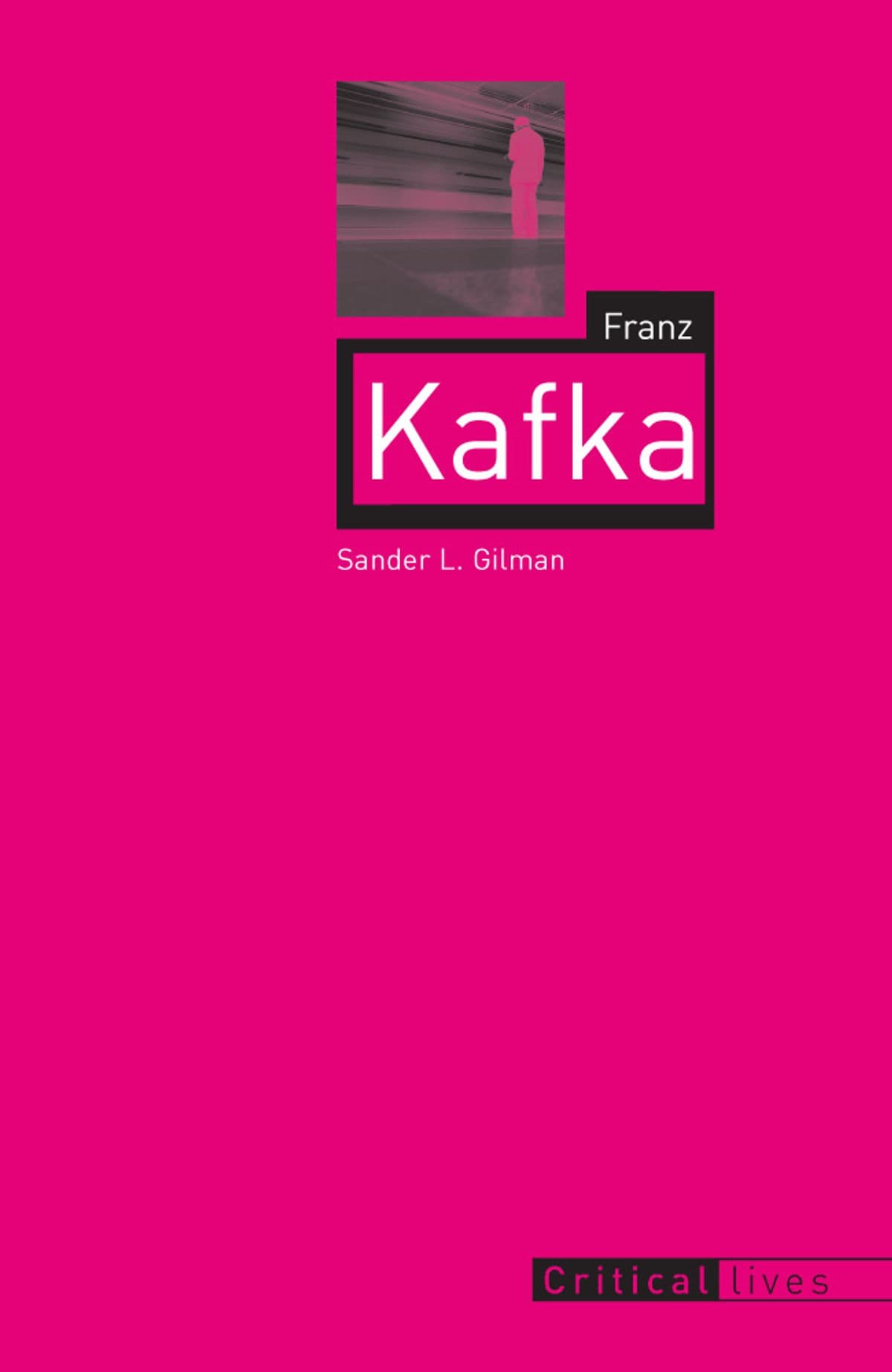 کتاب Franz Kafka اثر Sander L. Gilman | بیوگرافی و تحلیل آثار کافکا
