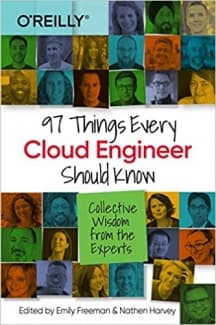 کتاب 97 Things Every Cloud Engineer Should Know: Collective Wisdom from the Experts