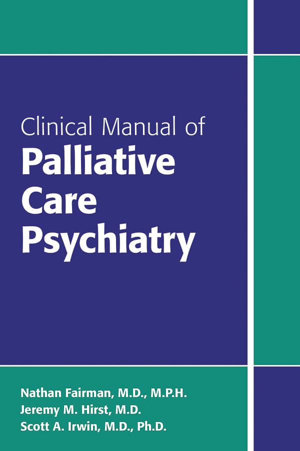 راهنمای بالینی روان‌پزشکی مراقبت تسکینی ۲۰۱۶ <br> Clinical Manual of Palliative Care Psychiatry 2016