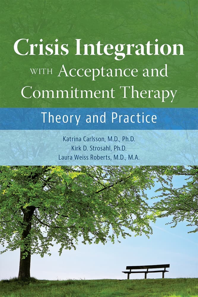 ادغام بحران با رویکرد درمان مبتنی بر پذیرش و تعهد ۲۰۲۳ <br> Crisis Integration with Acceptance and Commitment Therapy 2023