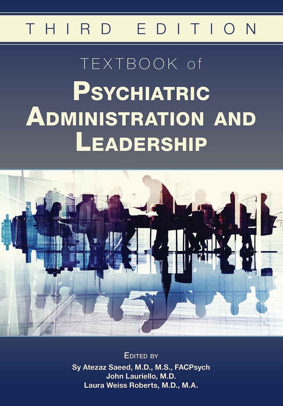 کتاب درسی مدیریت و رهبری روان‌پزشکی ۲۰۲۲ <br> Textbook of Psychiatric Administration and Leadership 2022