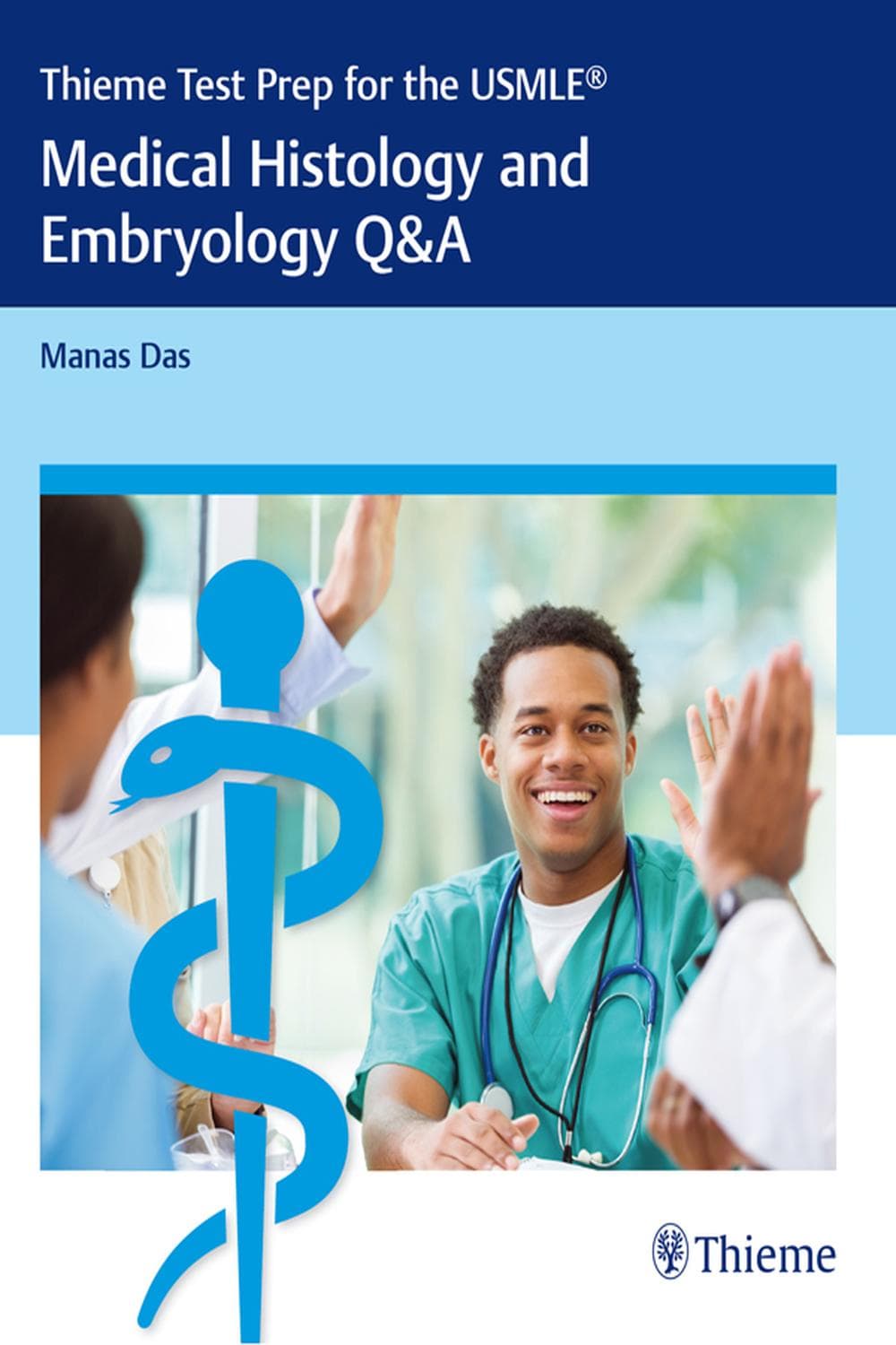 آمادگی آزمون Thieme برای USMLE®‎: پرسش و پاسخ بافت‌شناسی پزشکی و جنین‌شناسی ۲۰۱۷ <br> Thieme Test Prep for the USMLE®: Medical Histology and Embryology Q&A 2017