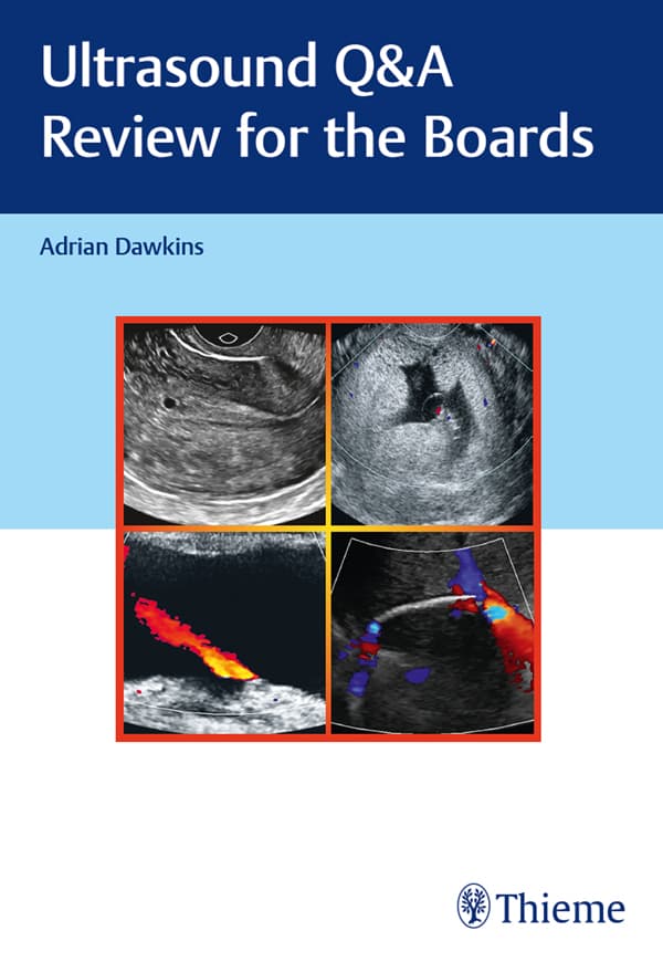 پرسش و پاسخهای سونوگرافی: مرور آمادگی برای آزمونهای بورد ۲۰۱۹ <br> Ultrasound Q&A Review for the Boards 2019