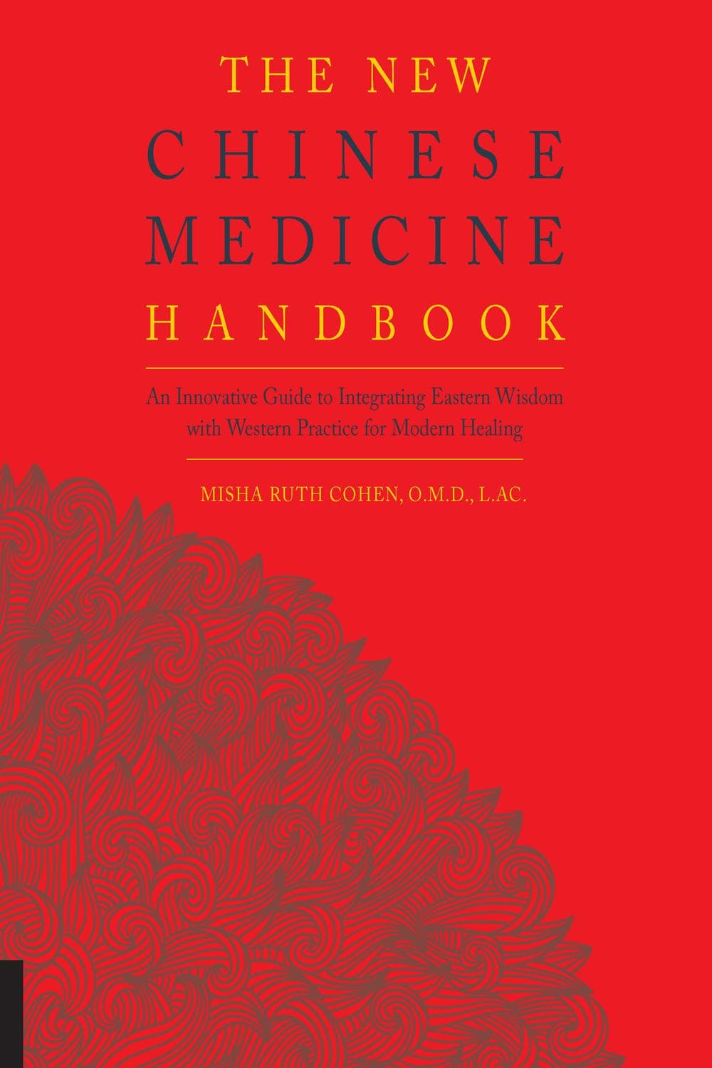 کتاب راهنمای جدید طب چینی ۲۰۱۵ <br> The New Chinese Medicine Handbook 2015
