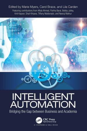 کتاب Intelligent Automation: Bridging the Gap between Business and Academia