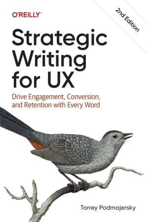 کتاب Strategic Writing for UX: Drive Engagement, Conversion, and Retention with Every Word – 2nd Edition