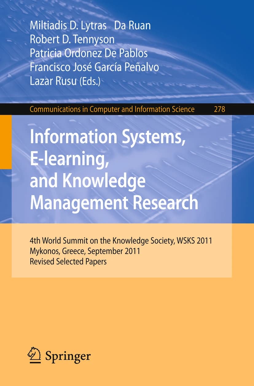 کتاب Knowledge Management, Information Systems, e-Learning, and (مدیریت دانش، سیستم‌های اطلاعاتی، یادگیری الکترونیکی و …) نسخه انگلیسی PDF | جاناتان بی. ایمبِر,هِرمان مائورِر,آلن رولستون,آدریان