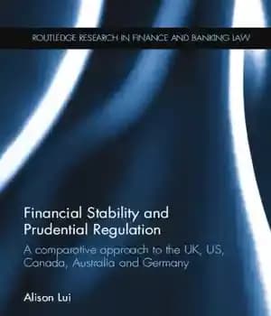 دانلود کتاب Financial Stability and Prudential Regulation: A Comparative Approach to the Uk, Us, Canada, Australia and Germany – ثبات…