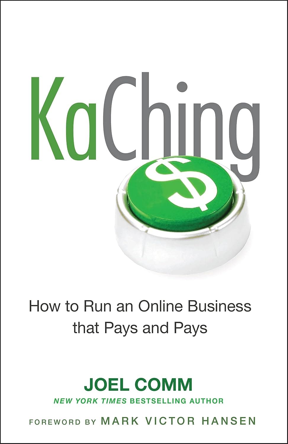 کتاب KaChing (KaChing: چگونه یک کسب‌وکار آنلاین راه‌اندازی کنیم که سودآور باشد) نسخه انگلیسی PDF | جوئل کام و مارک ویکتور هانسن